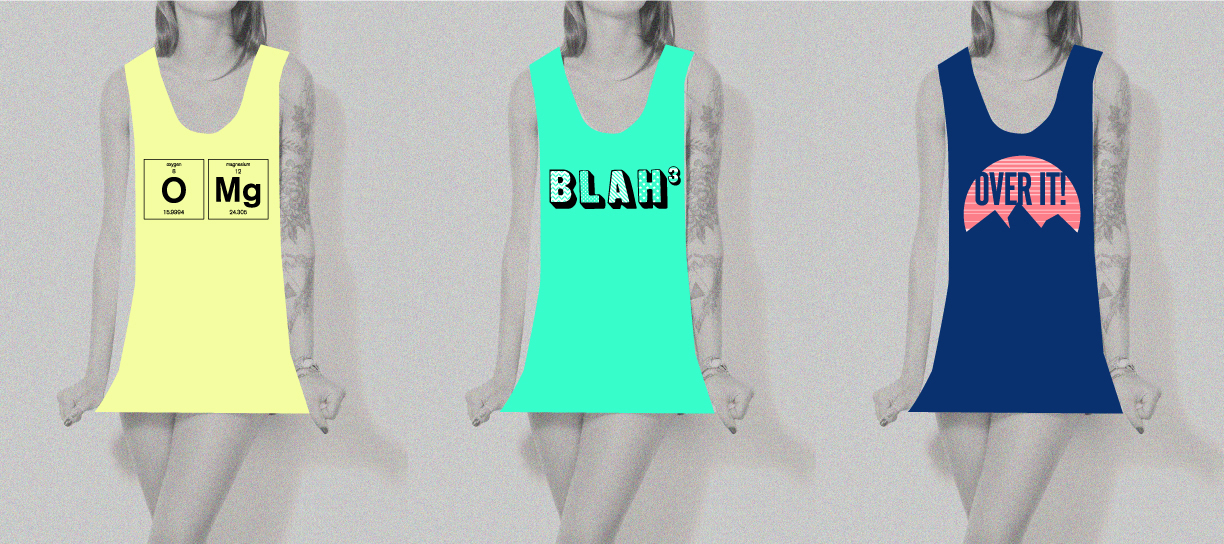 Delta Galil typographic screenprints: on models - OMG; Blah Blah Blah; Over It